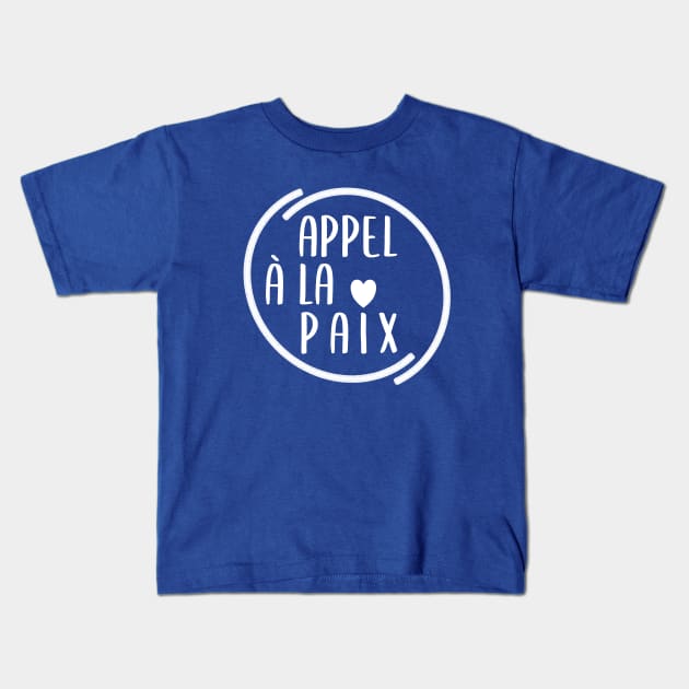 Appel à la Paix Kids T-Shirt by BlueZenStudio
